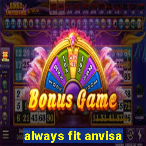 always fit anvisa